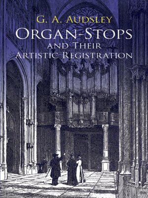 cover image of Organ-Stops and Their Artistic Registration